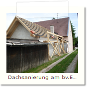 Dachsanierung am bv.Emeli im Inhausrmoos im Mai 2010